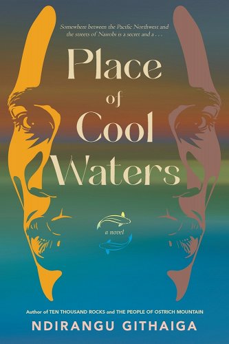 Book Cover Image of Place of Cool Waters by Ndirangu Githaiga