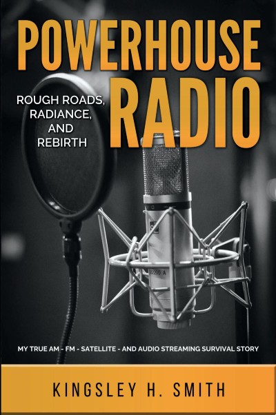 Click to go to detail page for Powerhouse Radio: Rough Roads, Radiance, and Rebirth