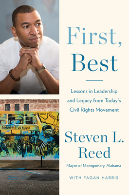 Book Cover of First, Best: Lessons in Leadership and Legacy from Today’s Civil Rights Movement