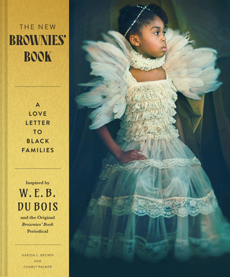 Book Cover Images image of The New Brownies’ Book: A Love Letter to Black Families