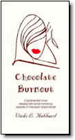 Chocolate Burnout: