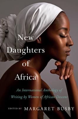Click for a larger image of New Daughters of Africa: An International Anthology of Writing by Women of African Descent