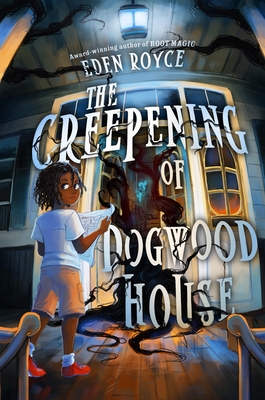 Book Cover of The Creepening of Dogwood House