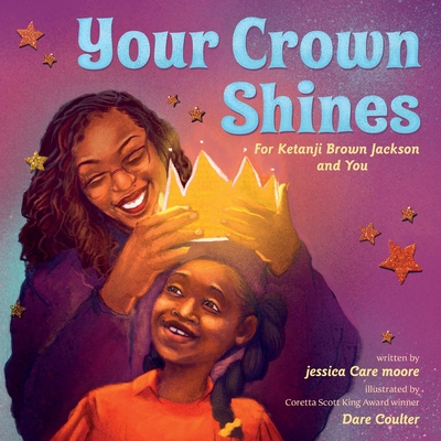 Book Cover of Your Crown Shines: For Ketanji Brown Jackson and You