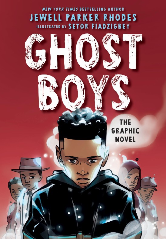 Book Cover Image: Ghost Boys The Graphic Novel by Jewell Parker Rhodes