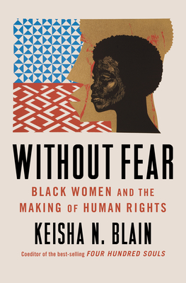 Book Cover of Without Fear: Black Women and the Making of Human Rights