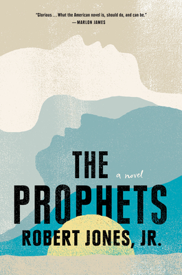 Book Cover Image of The Prophets by Robert Jones, Jr.