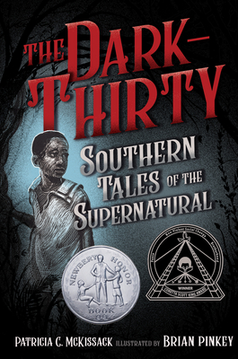Book Cover: The Dark-Thirty: Southern Tales of the Supernatural by Patricia C. Mckissack