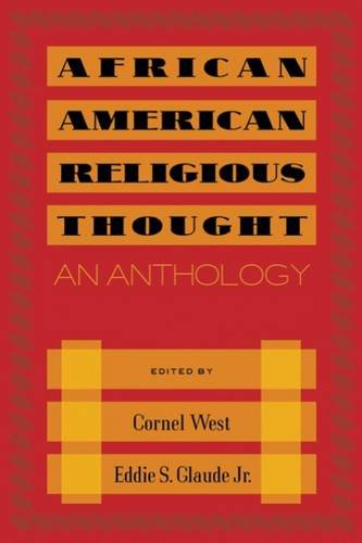 Book Cover Image of African American Religious Thought: An Anthology by Cornel West and Eddie S. Glaude Jr.