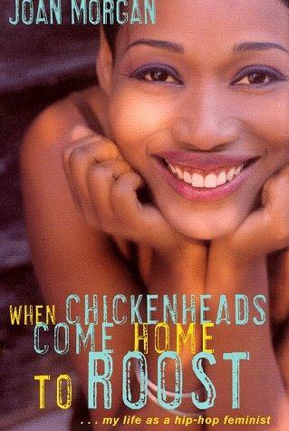 Click for a larger image of When Chickenheads Come Home to Roost (hardcover) Book Cover Images image of When Chickenheads Come Home to Roost (hardcover)