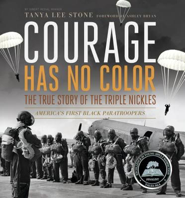 Click for a larger image of Courage Has No Color, The True Story of the Triple Nickles: America&rsquo;s First Black Paratroopers (Ala Notable Children&rsquo;s Books. Older Readers)