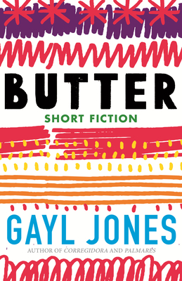 Butter: Novellas, Stories, and Fragments