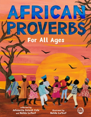 Click for a larger image of African Proverbs for All Ages