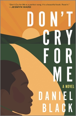 Book Cover Image: Don’t Cry For Me by Daniel Black