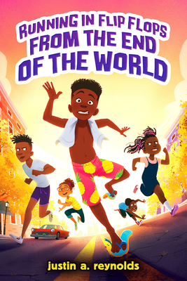 Book Cover Image: Running in Flip-Flops from the End of the World by justin a. reynolds