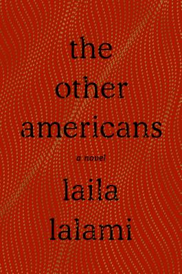 Book Cover Image of The Other Americans by Laila Lalami