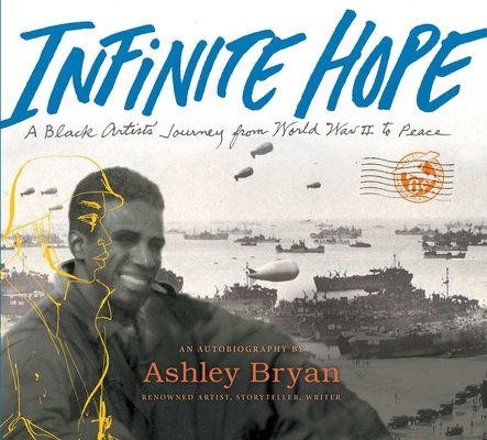 Click for a larger image of Infinite Hope: A Black Artist’s Journey from World War II to Peace
