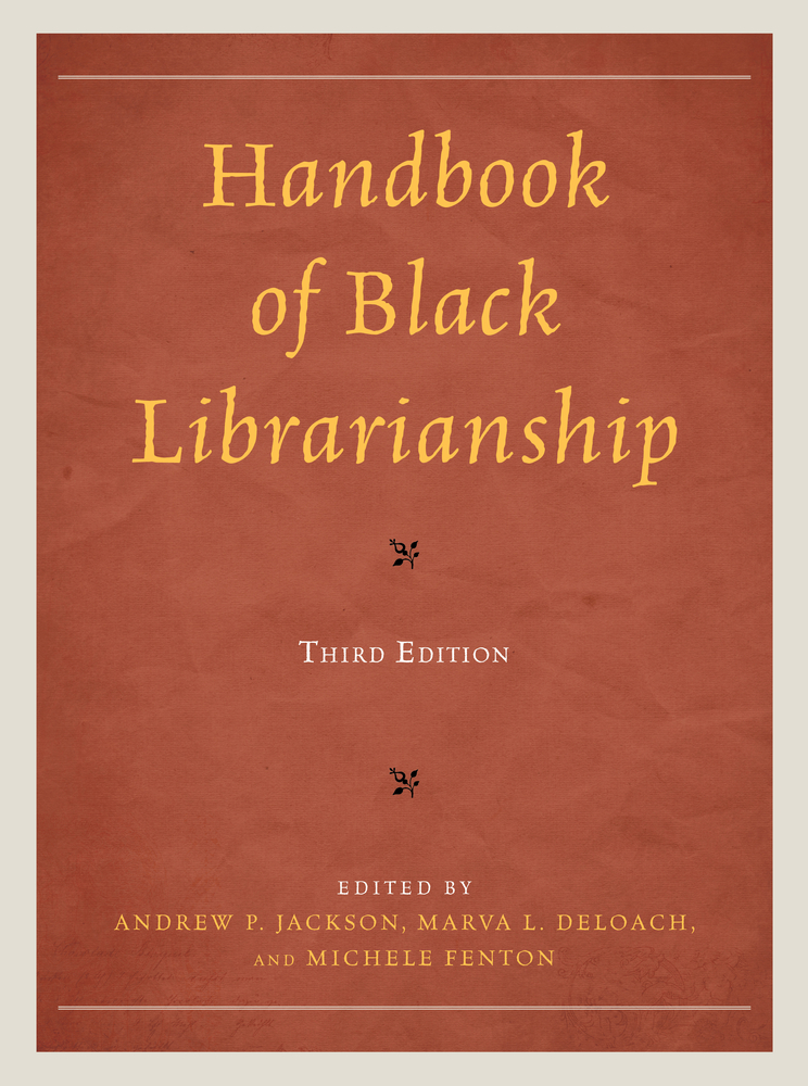 Click for a larger image of Handbook of Black Librarianship Third Edition