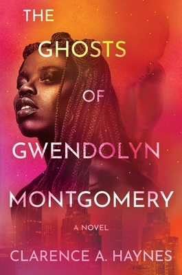 Book Cover of The Ghosts of Gwendolyn Montgomery