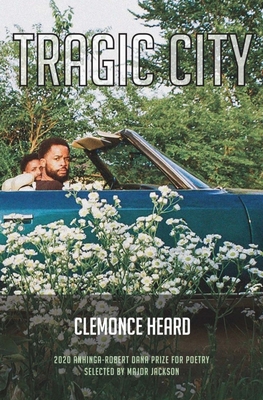 Book Cover Image of Tragic City by Clemonce Heard