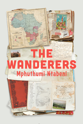 Book Cover Image: The Wanderers by Mphuthumi Ntabeni