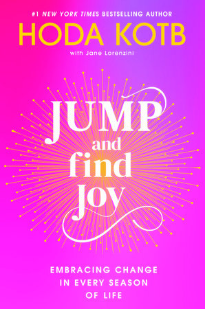 Book Cover of Jump and Find Joy: Embracing Change in Every Season of Life