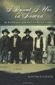 I Dreamt I Was in Heaven - The Rampage of the Rufus Buck Gang
